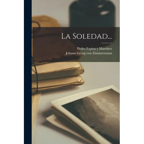 La Soledad...