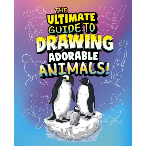 The Ultimate Guide to Drawing Adorable Animals!