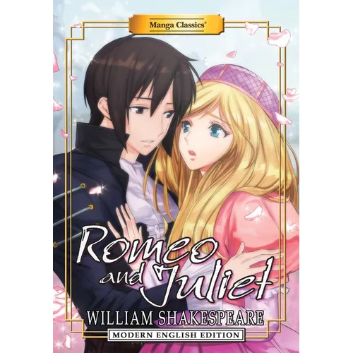Manga Classics: Romeo and Juliet - Modern English Edition (Paperback)