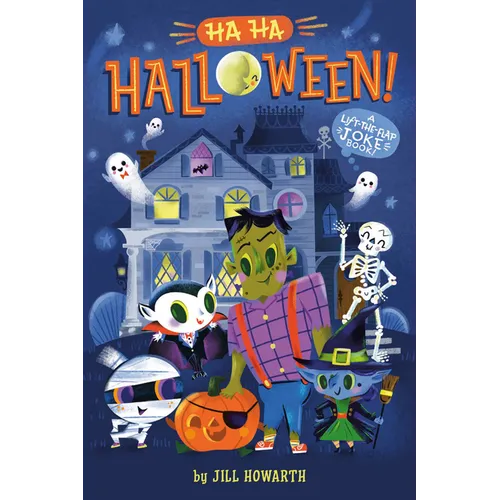 Ha Ha Halloween!: A Lift-The-Flap Joke Book!