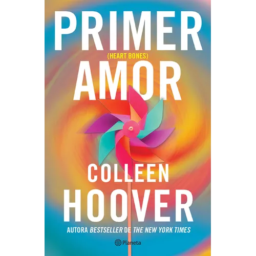 Primer Amor (Novela) / Heart Bones (a Novel)