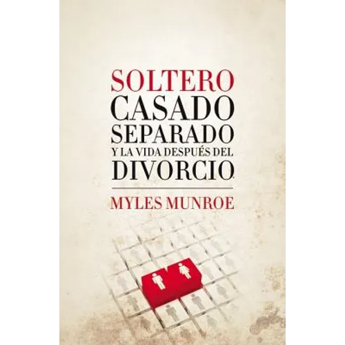 Soltero, Casado, Separado y La Vida Despues del Divorcio