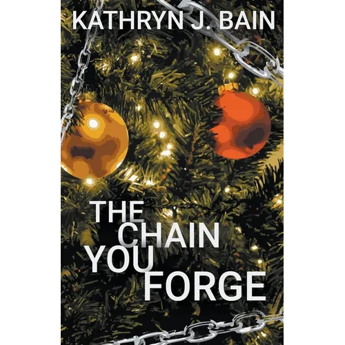 The Chain You Forge