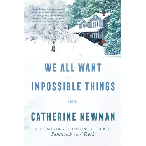 We All Want Impossible Things