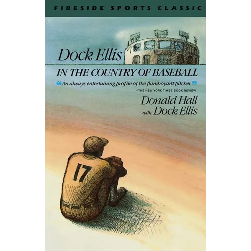 Dock Ellis in the Country of Baseball
