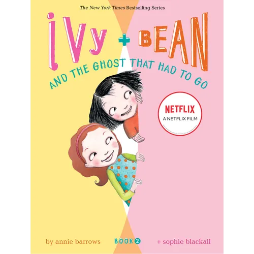 Ivy and Bean and the Ghost That Had to Go (Book 2)