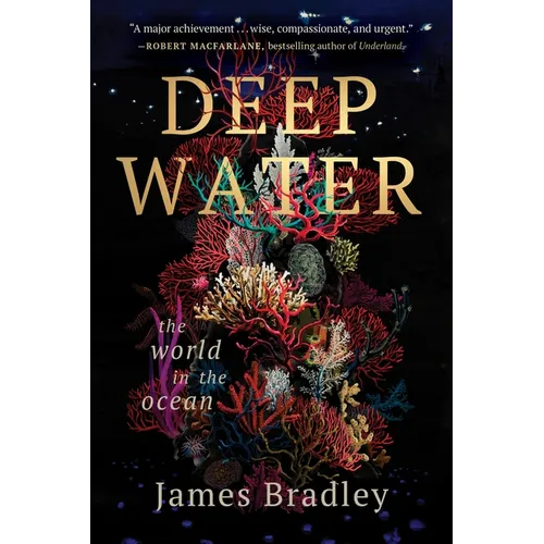 Deep Water: The World in the Ocean