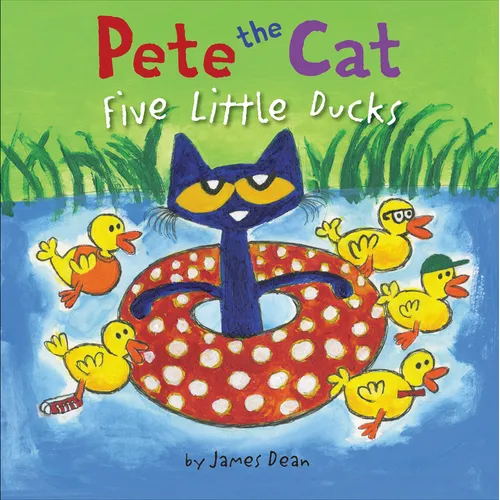Pete the Cat: Five Little Ducks: An Easter and Springtime Book for Kids