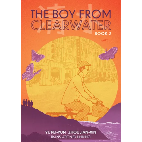 The Boy from Clearwater: Book 2