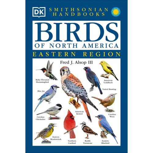 Birds of North America: East: The Most Accessible Recognition Guide
