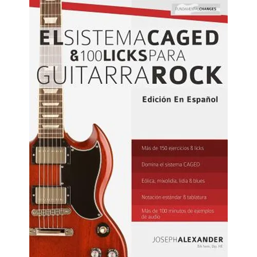 El sistema CAGED y 100 licks para guitarra rock