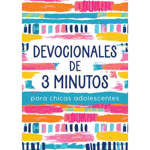 Devocionales de 3 Minutos Para Chicas Adolescentes: 180 Lecturas Alentadoras