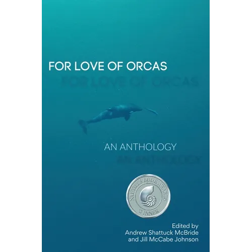 For Love of Orcas: An Anthology