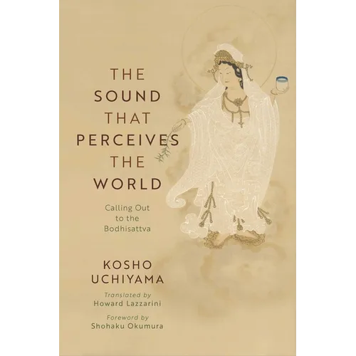 The Sound That Perceives the World: Calling Out to the Bodhisattva