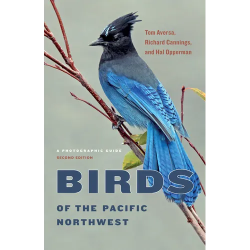 Birds of the Pacific Northwest: A Photographic Guide