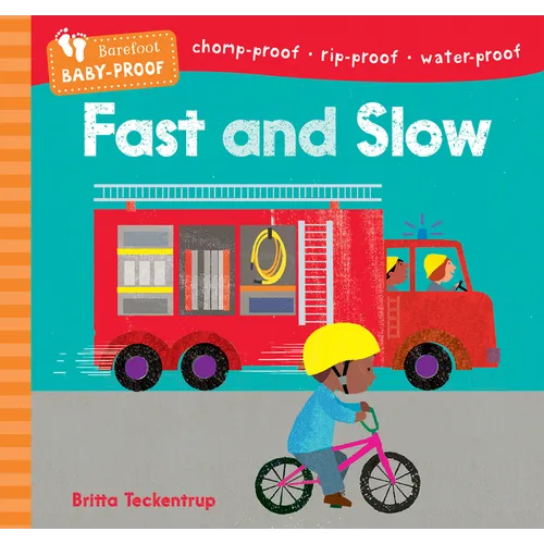 Barefoot Baby-Proof: Fast and Slow