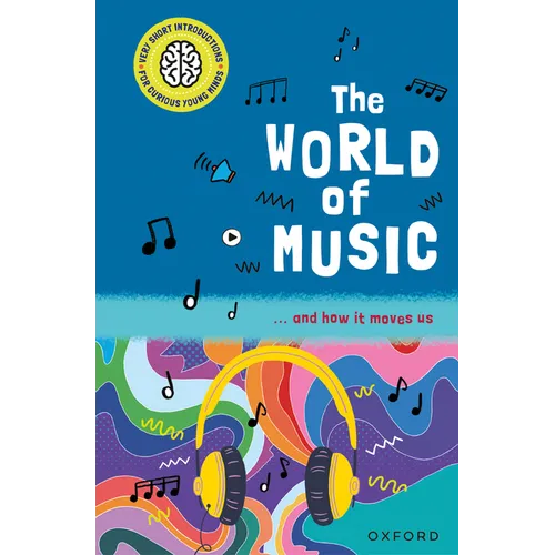 The World of Music: ... and How It Moves Us