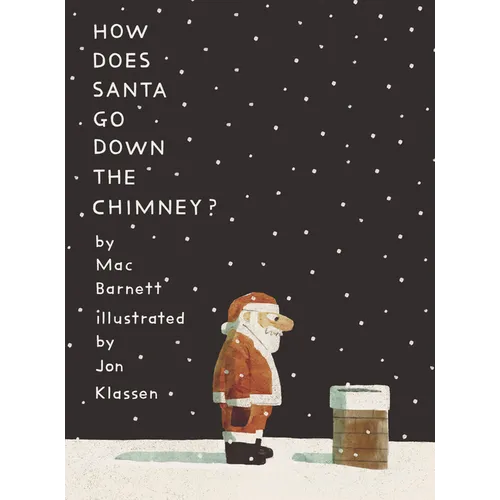 How Does Santa Go Down the Chimney?