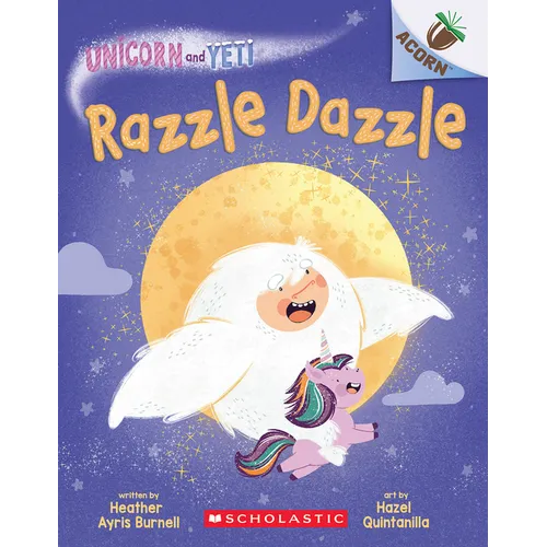 Razzle Dazzle: An Acorn Book (Unicorn and Yeti #9)