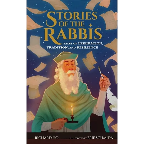 Stories of the Rabbis: Tales of Inspiration, Tradition, and Resilience