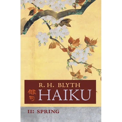Haiku (Volume II): Spring