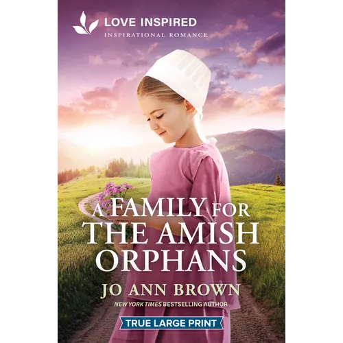 A Family for the Amish Orphans: An Uplifting Inspirational Romance