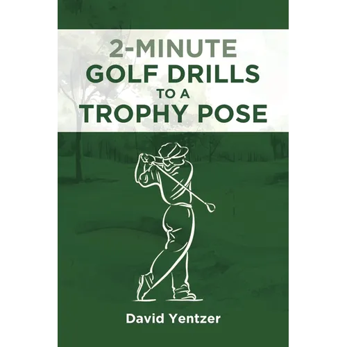 2 Minute Golf Drills to a Trophy Pose