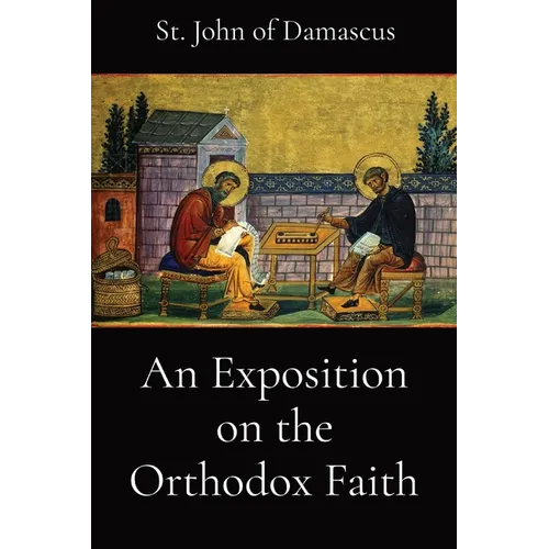An Exposition on the Orthodox Faith