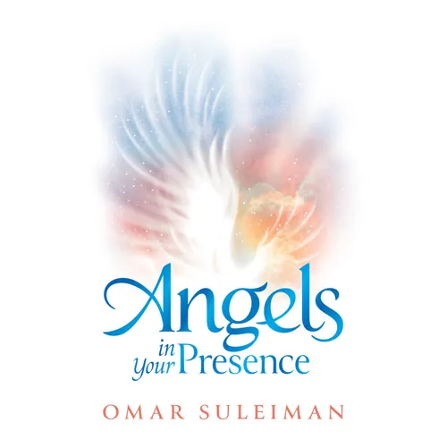 Angels in Your Presence
