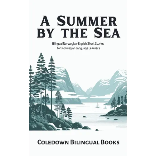 A Summer by the Sea: Bilingual Norwegian-English Short Stories for Norwegian Language Learners