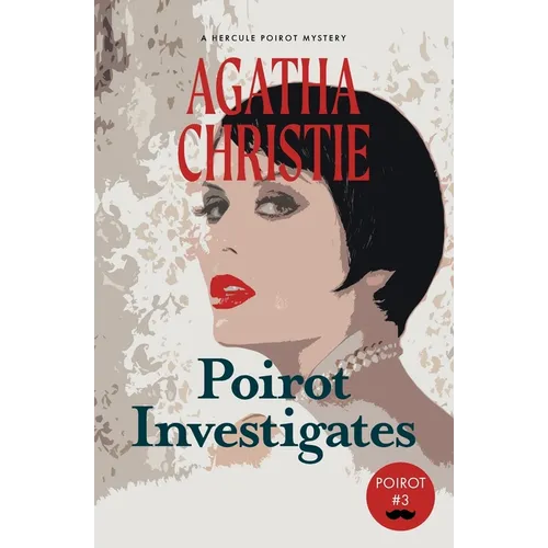 Poirot Investigates: A Hercule Poirot Mystery (Warbler Classics)