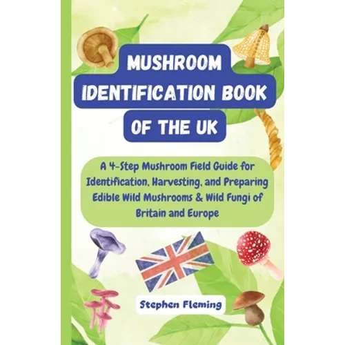 Mushroom Identification Book of the UK