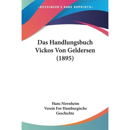 Das Handlungsbuch Vickos Von Geldersen (1895)