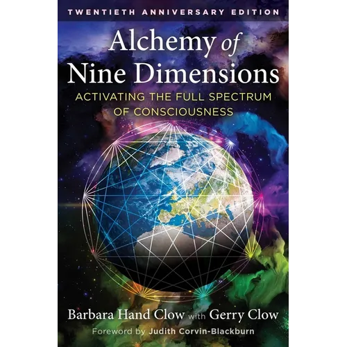 Alchemy of Nine Dimensions: Activating the Full Spectrum of Consciousness