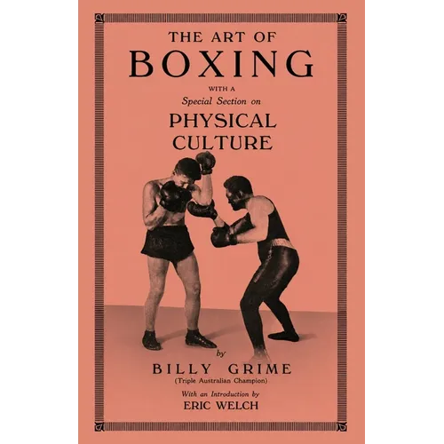 The Art of Boxing With A Special Section of Physical Culture