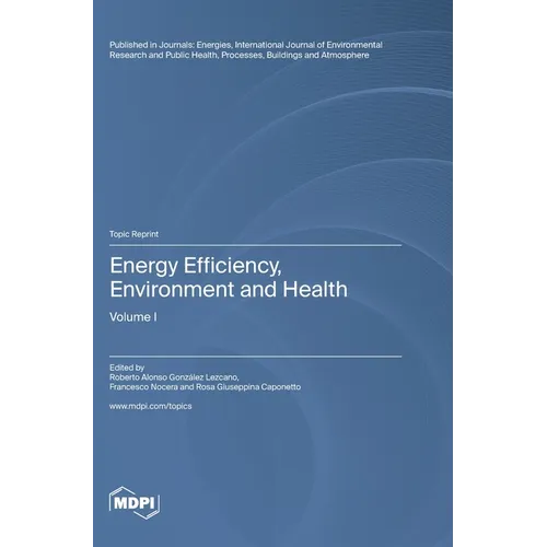 Energy Efficiency, Environment and Health: Volume I
