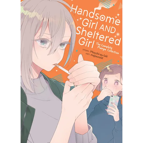 Handsome Girl and Sheltered Girl: The Complete Manga Collection