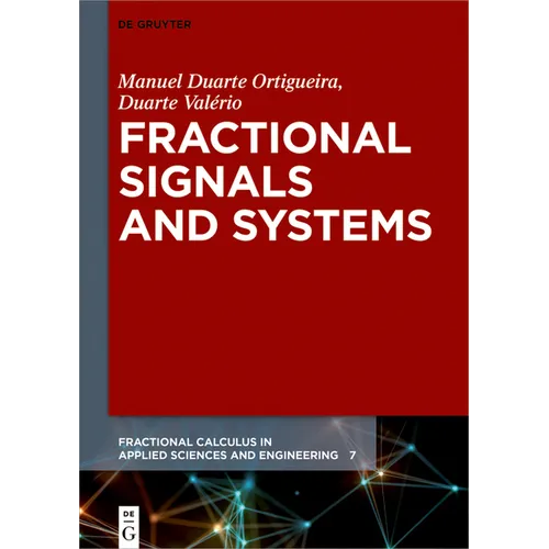 Fractional Signals and Systems