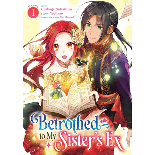 Betrothed to My Sister's Ex (Manga) Vol. 1