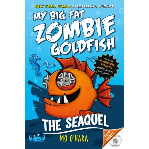 The Seaquel: My Big Fat Zombie Goldfish