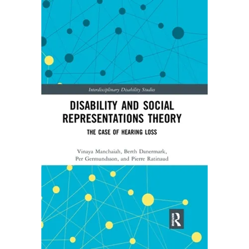 Disability and Social Representations Theory: The Case of Hearing Loss