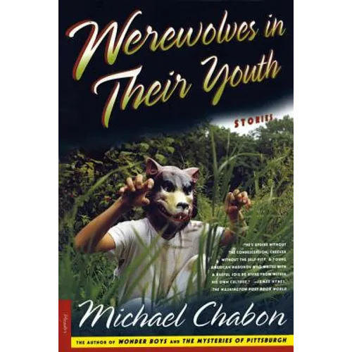 Werewolves in Their Youth: Stories