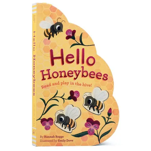 Hello Honeybees: Read and Play in the Hive!