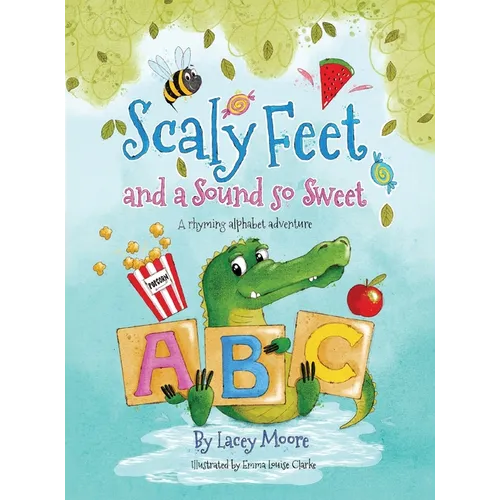 Scaly Feet and a Sound so Sweet: A rhyming alphabet adventure