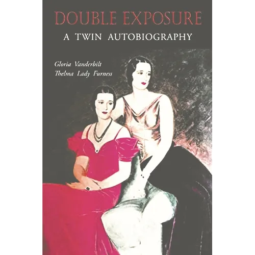 Double Exposure: A Twin Autobiography
