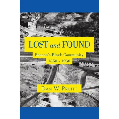 LOST and FOUND: Beacon's Black Community 1850 - 1930