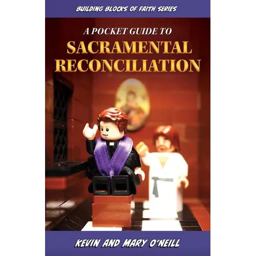 A Pocket Guide to Sacramental Reconciliation: Building Blocks of Faith Series