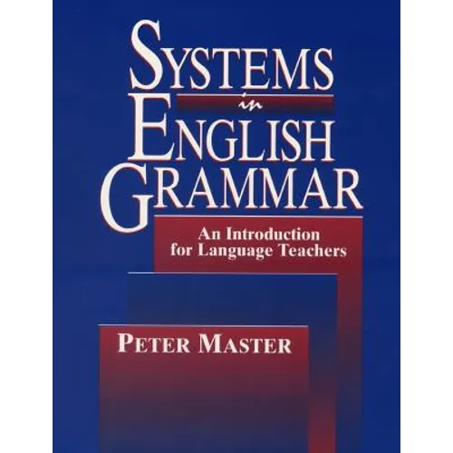Systems in English Grammar: An Introduction for Language Teachers