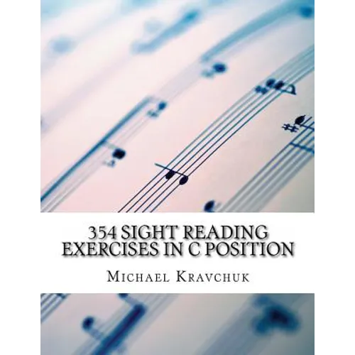 354 Sight Reading Exercises in C Position