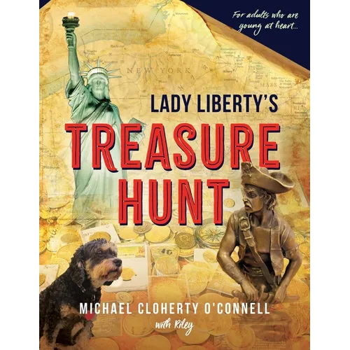 Lady Liberty's Treasure Hunt: For adults who are young at heart